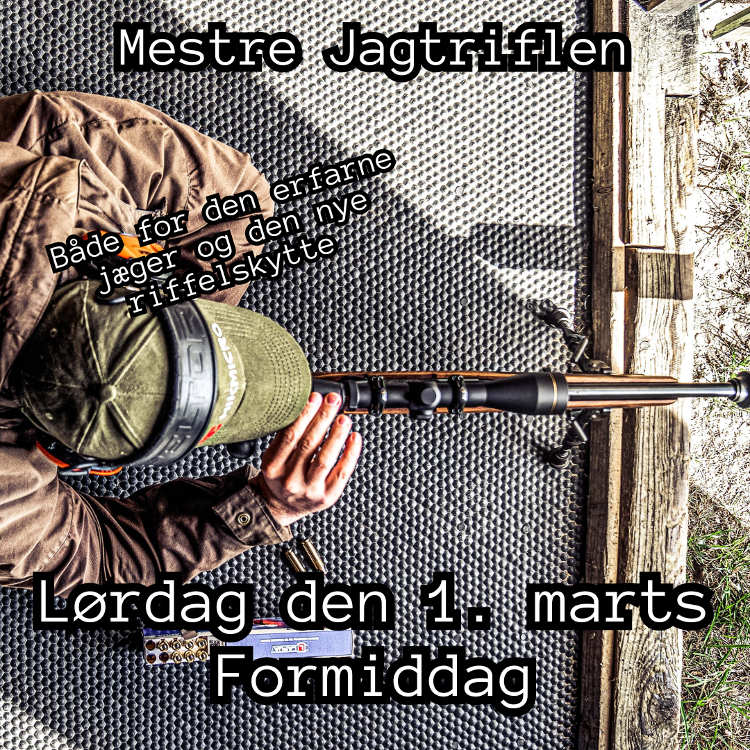 Mestre Jagtriflen - 1/3-25 - Hanebjerg Skyttecenter (FORMIDDAG)